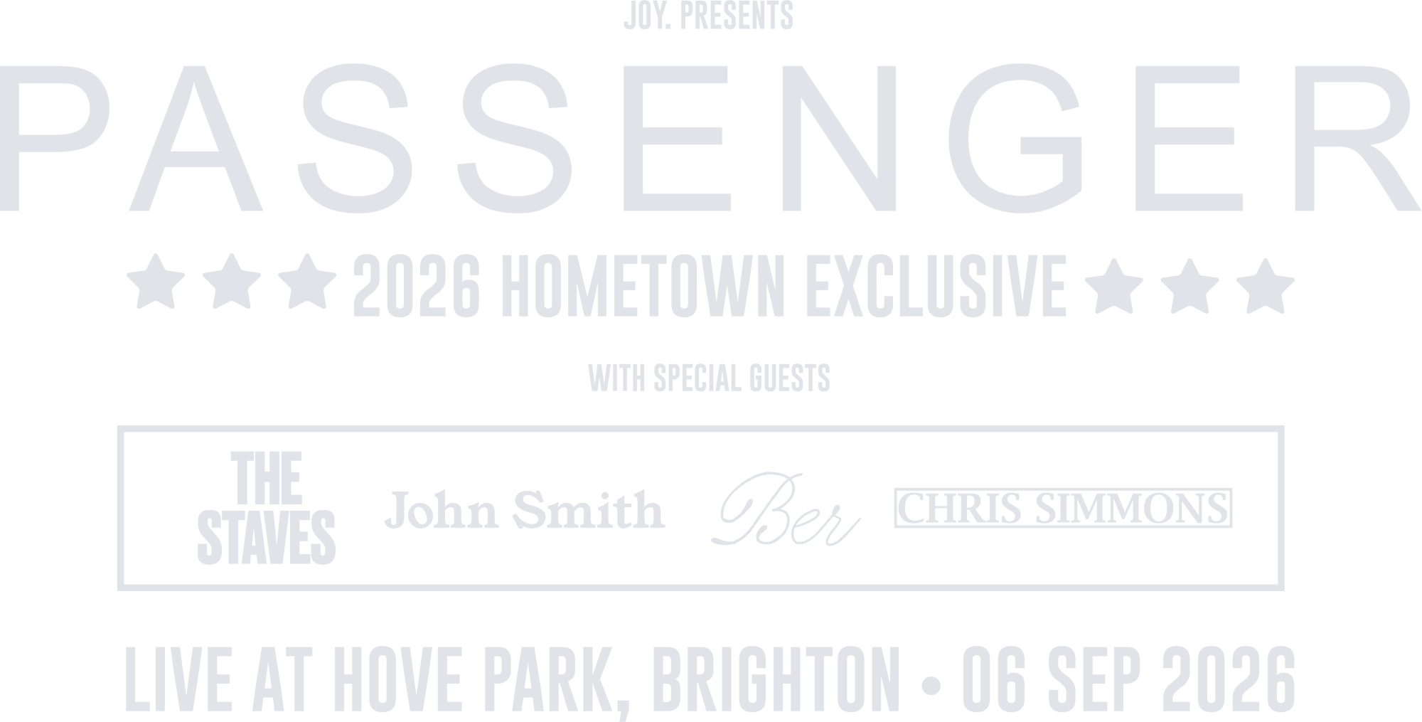 Passenger, 2026 Hometown Exclusive, with special guests The Staves, John Smith, Ber and Chris Simmons. Live at Hove Park, Brighton, 06 September 2026.
